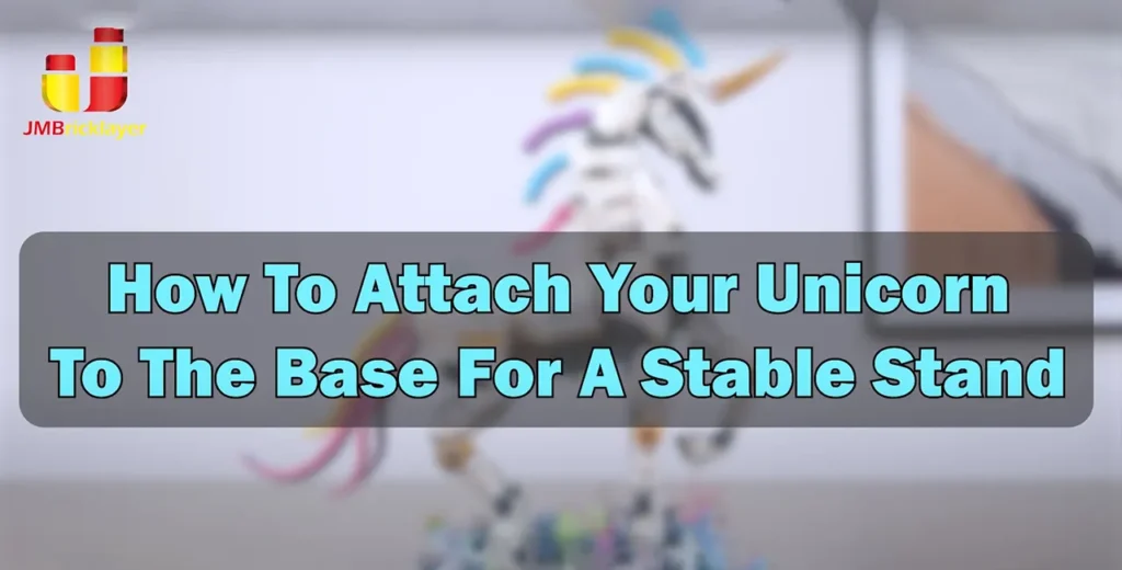 Tips for Making the Rainbow Unicorn 70008 Stand Stable