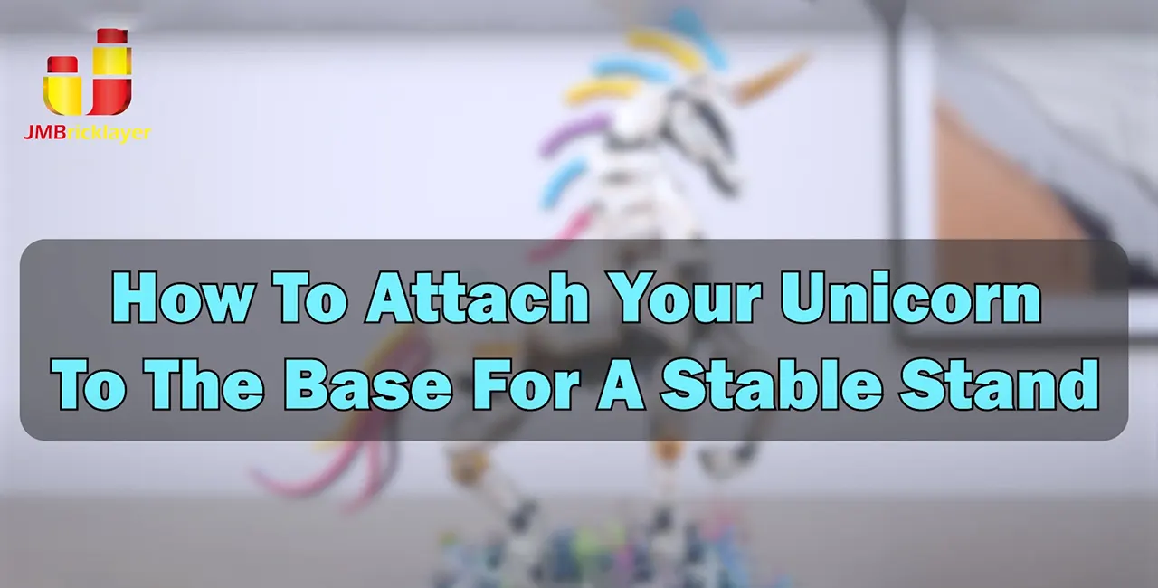 Tips for Making the Rainbow Unicorn 70008 Stand Stable